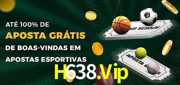 H638.Vip Ate 100% de Aposta Gratis